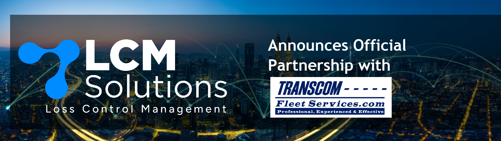 LCM Expands Risk Mitigation Portfolio with New Strategic Partner – Roy Craigen & TRANSCOM Fleet Services